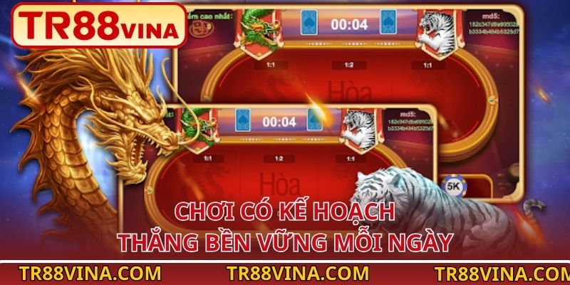 Mẹo Chơi Rồng Hổ Thông Minh Cho Mọi Ván Cược Tại TR88 4 Chơi có kế hoạch – thắng bền vững mỗi ngày